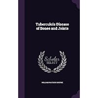 Tuberculois Disease of Bones and Joints Tuberculois Disease of Bones and Joints Hardcover Paperback