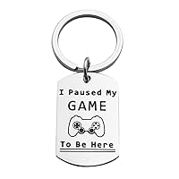 I Paused My Game to Be Here Graphic Novelty Sarcastic Funny Keychain Youth Gamer Funny Video Game Gift for Men