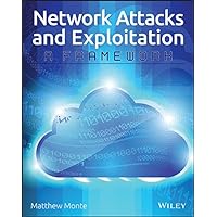 Network Attacks and Exploitation: A Framework Network Attacks and Exploitation: A Framework Kindle Paperback