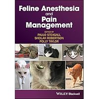 Feline Anesthesia and Pain Management Feline Anesthesia and Pain Management Kindle Paperback