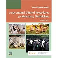 Large Animal Clinical Procedures for Veterinary Technicians: Husbandry, Clinical Procedures, Surgical Procedures, and Common Diseases Large Animal Clinical Procedures for Veterinary Technicians: Husbandry, Clinical Procedures, Surgical Procedures, and Common Diseases Paperback Kindle