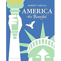 America the Beautiful: A Pop-up Book America the Beautiful: A Pop-up Book Hardcover