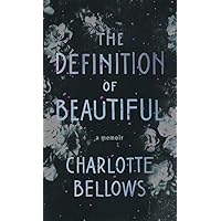 The Definition of Beautiful: A Memoir The Definition of Beautiful: A Memoir Paperback Kindle
