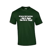 of Course I Don't Look Busy T-Shirt I Did It Right The First Time Funny Oneliner Humor Humorous Retro Classic Line Tee-forest-6xl