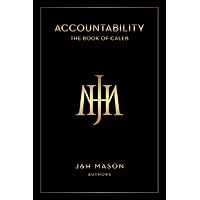 Accountability: The Book of Caleb