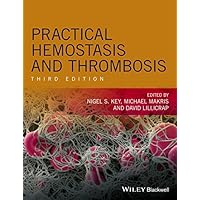 Practical Hemostasis and Thrombosis Practical Hemostasis and Thrombosis Kindle Hardcover