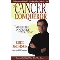 The Cancer Conqueror The Cancer Conqueror Paperback Hardcover