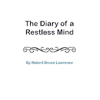 The Diary of a Restless Mind The Diary of a Restless Mind Hardcover