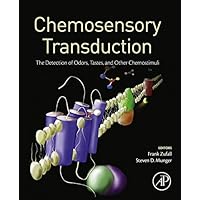 Chemosensory Transduction: The Detection of Odors, Tastes, and Other Chemostimuli Chemosensory Transduction: The Detection of Odors, Tastes, and Other Chemostimuli eTextbook Hardcover