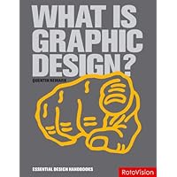 What is Graphic Design? (Essential Design Handbooks) What is Graphic Design? (Essential Design Handbooks) Paperback
