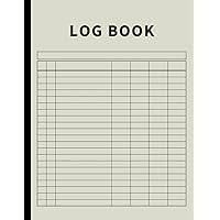 Log Book: Large Multipurpose with 7 Columns to Track Daily Activity, Time, Inventory and Equipment, Income and Expenses, Mileage, Orders, Donations, Debit and Credit, or Visitors (Stone) Log Book: Large Multipurpose with 7 Columns to Track Daily Activity, Time, Inventory and Equipment, Income and Expenses, Mileage, Orders, Donations, Debit and Credit, or Visitors (Stone) Paperback Hardcover