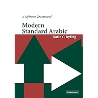A Reference Grammar of Modern Standard Arabic (Reference Grammars) A Reference Grammar of Modern Standard Arabic (Reference Grammars) Paperback Kindle Hardcover