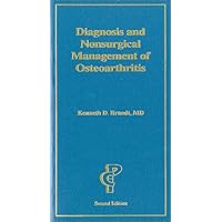 Diagnosis and Nonsurgical Management of Osteoarthritis, 2nd edition Diagnosis and Nonsurgical Management of Osteoarthritis, 2nd edition Paperback