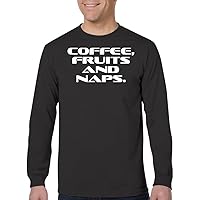 Coffee, Fruits and Naps. - Men's Adult Long Sleeve T-Shirt