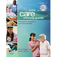 Ulrich & Canale's Nursing Care Planning Guides - E-Book: Prioritization, Delegation, and Critical Thinking (Nursing Care Planning Guides: For Adults in Acute, Extended and Homecare Settings) Ulrich & Canale's Nursing Care Planning Guides - E-Book: Prioritization, Delegation, and Critical Thinking (Nursing Care Planning Guides: For Adults in Acute, Extended and Homecare Settings) Kindle Paperback