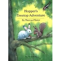 Hopper's Treetop Adventure Hopper's Treetop Adventure Hardcover Paperback