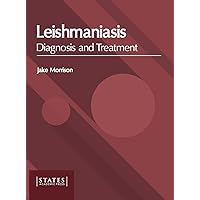 Leishmaniasis: Diagnosis and Treatment