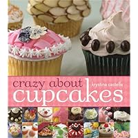 Crazy About Cupcakes Crazy About Cupcakes Paperback