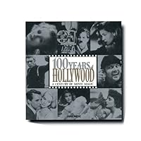 100 Years of Hollywood: A Century of Movie Magic 100 Years of Hollywood: A Century of Movie Magic Hardcover
