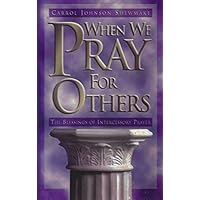 When We Pray for Others When We Pray for Others Paperback