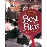 Best Bids: The Insider's Guide to Buying at Auction Best Bids: The Insider's Guide to Buying at Auction Hardcover