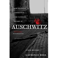 Auschwitz: A New History Auschwitz: A New History Paperback Kindle Hardcover