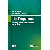 The Pangenome: Diversity, Dynamics and Evolution of Genomes The Pangenome: Diversity, Dynamics and Evolution of Genomes eTextbook Hardcover Paperback