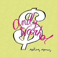 Andy Warhol: Making Money Andy Warhol: Making Money Hardcover