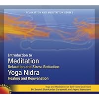 Meditation and Yoga Nidra (Relaxation and Stress Reduction, Healing and Rejuvenation) Meditation and Yoga Nidra (Relaxation and Stress Reduction, Healing and Rejuvenation) Audio CD