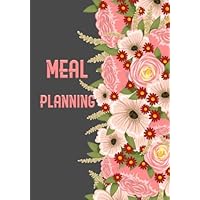 Meal Planning: Meal Planner Food Planning Menu List for all such as Diabetics or baby menu, Daily Food Journal Menu Meal Prep Notebook Notepad to ... Grocery List in each day. (Florals Cover 6)