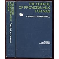 The Science of Providing Milk for Man The Science of Providing Milk for Man Hardcover