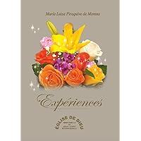 Expériences - Dra. María Luisa Piraquive: (Édition française) (French Edition)