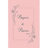 Prayers and Praises Journal