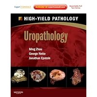 Uropathology: A Volume in the High Yield Pathology Series (Expert Consult - Online and Print) Uropathology: A Volume in the High Yield Pathology Series (Expert Consult - Online and Print) Hardcover