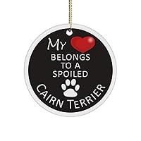 Cairn Terrier Ceramic Christmas Ornament - My Heart Belongs to A Spoiled Dog - for Owner, Mom, Dad, Sister, Brother, Handler on Birthday, Christmas, F