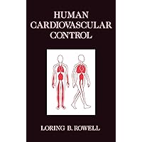 Human Cardiovascular Control Human Cardiovascular Control Hardcover