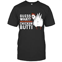 Funny Cartoon Shirt, Guess What Chicken Butt White Design Top for Women and Men T-Shirt (Black;L)