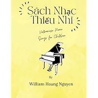 Vietnamese Piano Songs for Children -Sách Nhạc Thiếu Nhi