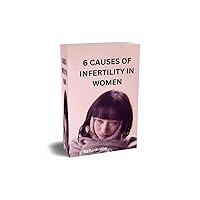 6 causes of infertility in women