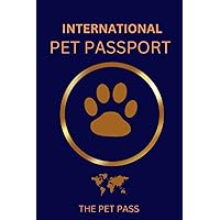 International Pet Passport & Medical Record: Perfect Passport Size Vaccination and Medical Record for Pet Health and Travel | Pet Passport for Dogs, ... Size 4x6 Inch Vaccine Record Book | Dark Blue