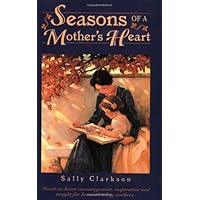 Seasons of a Mother's Heart Seasons of a Mother's Heart Paperback Mass Market Paperback