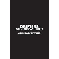 Drifters Omnibus Volume 2