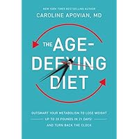 The Age-Defying Diet: Outsmart Your Metabolism to Lose Weight--Up to 20 Pounds in 21 Days!--And Turn Back the Clock The Age-Defying Diet: Outsmart Your Metabolism to Lose Weight--Up to 20 Pounds in 21 Days!--And Turn Back the Clock Hardcover Kindle Audible Audiobook Paperback Audio CD