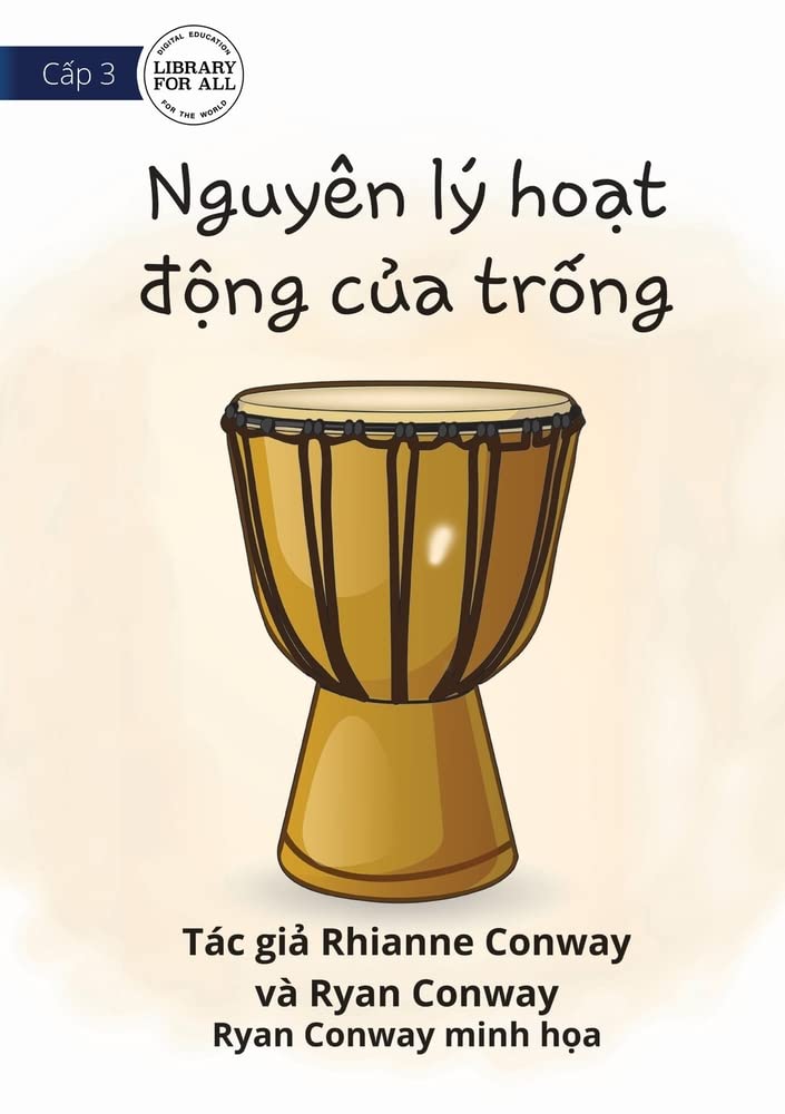 How A Drum Works - Nguyên lý hoạt động của trống (Vietnamese Edition)
