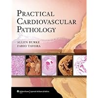 Practical Cardiovascular Pathology Practical Cardiovascular Pathology Kindle Hardcover