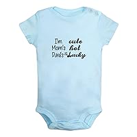 I'm Cute, Mom's Hot, Dad's Just Plain Lucky Funny Rompers Newborn Baby Bodysuits Infant Jumpsuits Outfits Clothes