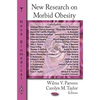 New Research on Morbid Obesity (Nova Biomedical) New Research on Morbid Obesity (Nova Biomedical) Hardcover