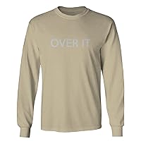 Over it Funny Cool Graphic Printed Hipster Fonts Long Sleeve Men's