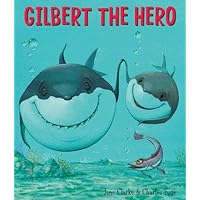 Gilbert the Hero Gilbert the Hero Hardcover Paperback