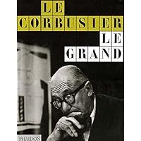[Le Corbusier Le Grand] [Author: Benton, Tim] [June, 2008] [Le Corbusier Le Grand] [Author: Benton, Tim] [June, 2008] Hardcover Paperback